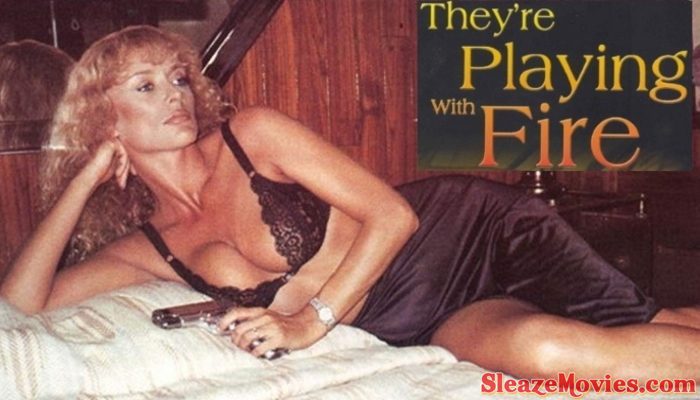They’re Playing with Fire (1984) online erotic thriller