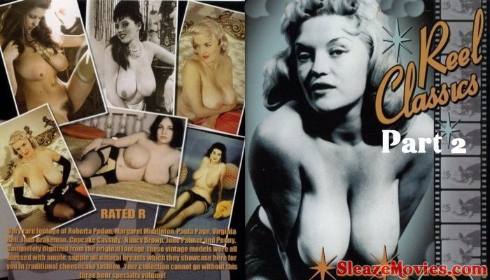 Reel Classics Part 2 (1940’s – 1960’s) watch Vintage Erotica