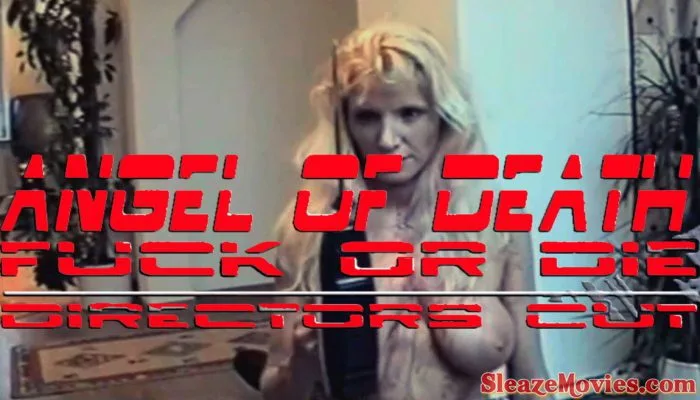 Angel of Death-Fuck or Die aka Der Todesengel (1998) watch online
