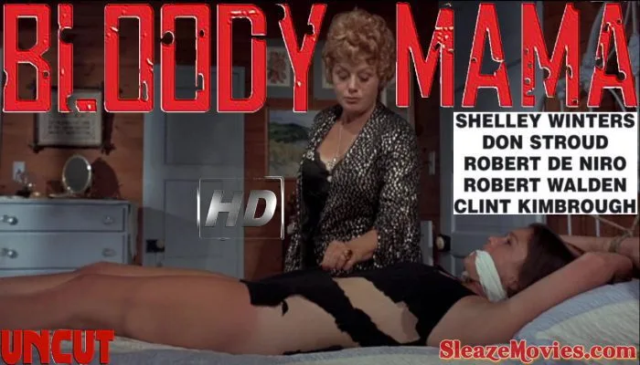 Bloody Mama (1970) watch uncut