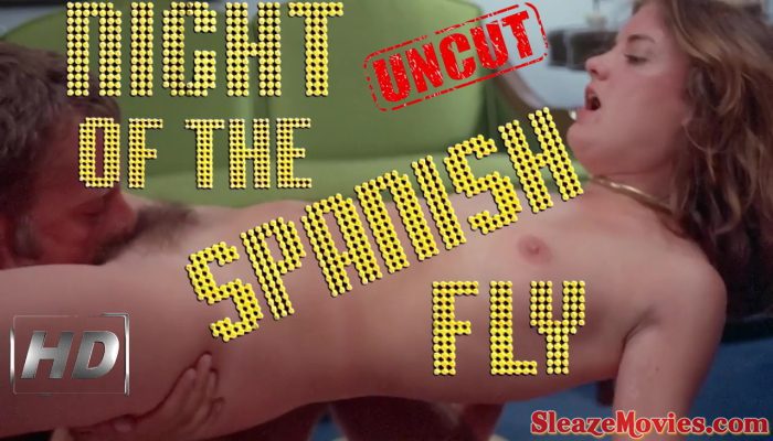 Night of the Spanish Fly (1976) watch uncut