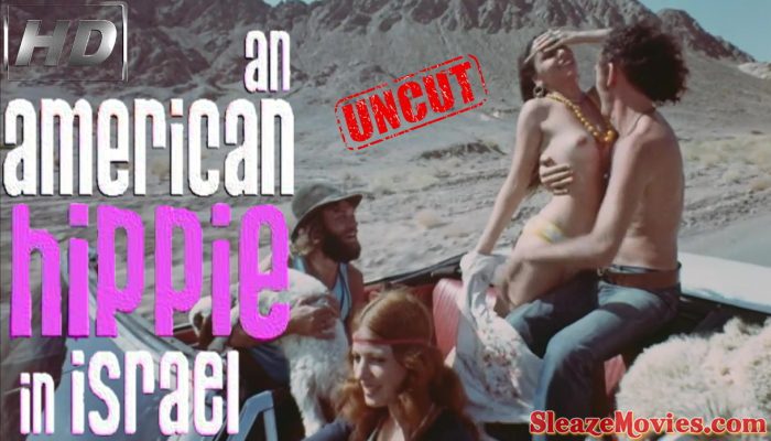An American Hippie in Israel (1972) watch uncut