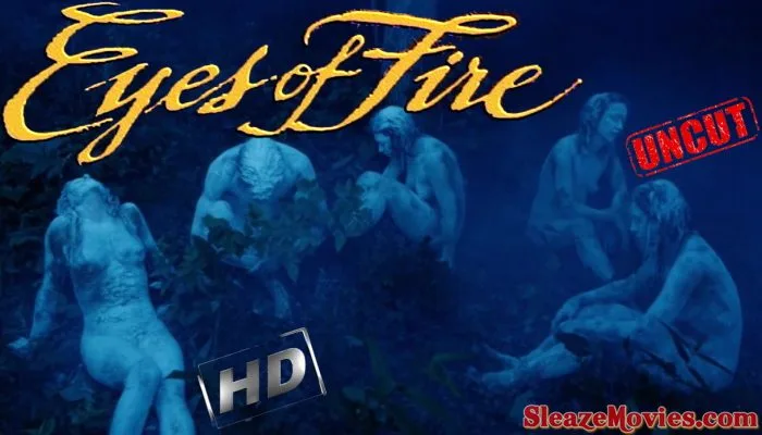 Eyes of Fire (1983) watch uncut