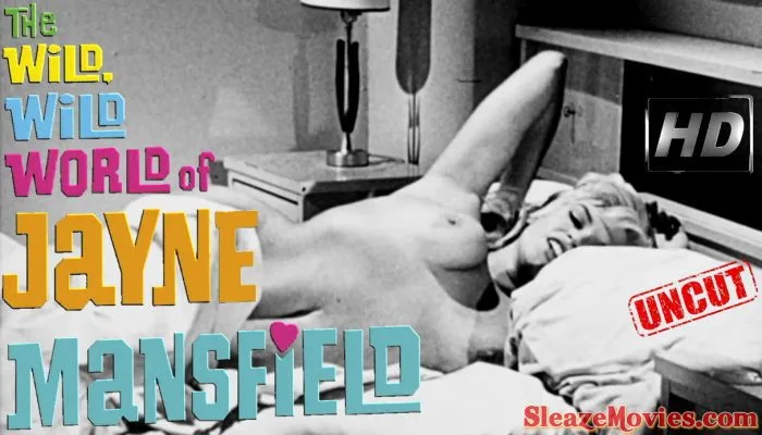 The Wild Wild World of Jayne Mansfield (1968) watch uncut