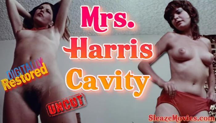 Mrs. Harris’ Cavity (1971) watch uncut